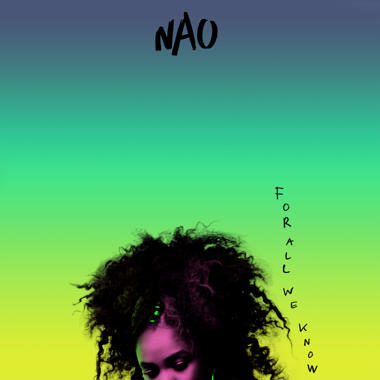 Nao -  For All We Know